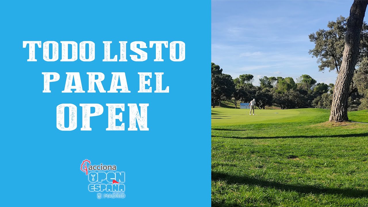 Todo listo para el estreno en el ACCIONA Open de España | SOMOSGOLF