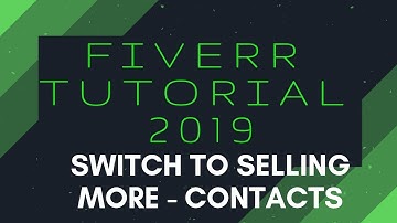 Switch to Selling | More Option | Contacts | Fiverr Tutorial 2019 | Ace It With Ava