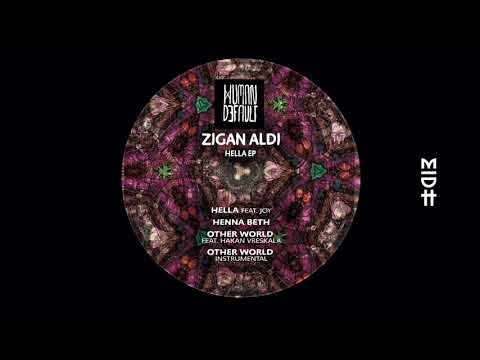 Zigan Aldi - Hella feat. Joy (Original Mix) MIDH Premiere