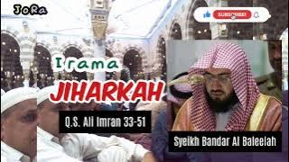 Irama JIHARKAH paling syahdu...#Syeikh Bandar Al Baleelah