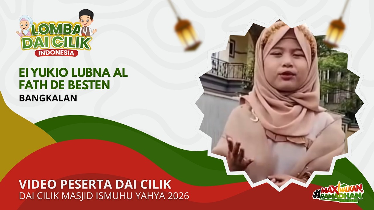 Ei Yukio Lubna Al Fath De Besten | Dai Cilik Masjid Ismuhu Yahya 2026
