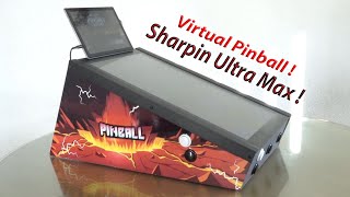 Affordable Virtual Pinball Solution ?... with Sharpin Ultra Max Edition  !