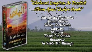 Sholawat Langitan Ar Roudloh Full Album Ajmal Dzikro Haadi