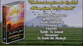 Sholawat Langitan Ar Roudloh Full Album Ajmal Dzikro Haadi