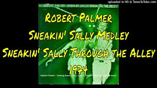 Robert Palmer - Sailing Shoes/Hey Julia/Sneakin&#39; Sally - Sneakin&#39; Sally Through the Alley - 1974