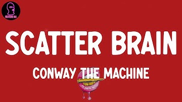 Conway the Machine - Scatter Brain (feat. Ludacris & JID) (lyrics)