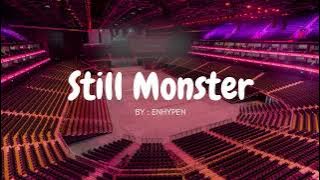 ENHYPEN - STILL MONSTER but you're in an empty arena 🎧🎶