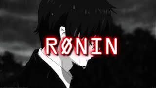 RØNIN - ALL GIRLS ARE THE SAME (slowed reverb)