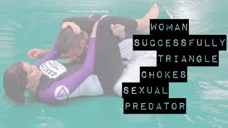 Woman Triangle Chokes Sexual Predator (Gracie Breakdown)