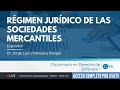 Diplomado en Derecho de Empresa I: Régimen jurídico de las sociedades mercantiles