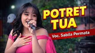 Download Lagu SANGAT MERDU!! POTRET TUA SABILA PERMATA OM ADELLA LIVE BANTAR GEBANG BEKASI 31 JANUARI 2026  MP3