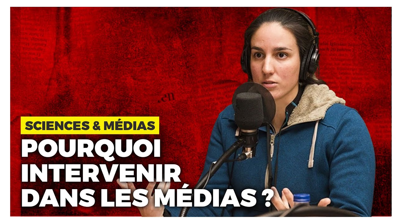 À quoi bon participer dans les médias ? | Sciences & Médias #01