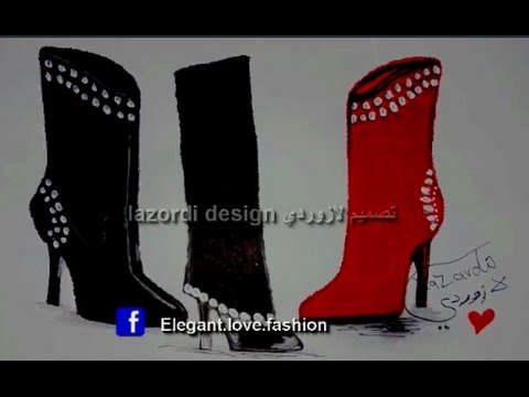 How To Draw Boots Heels تعليم تصميم ازياء رسم بوت تعلم رسم حذاء Youtube
