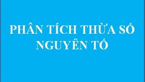 bài 04 - phân tích một số ra thừa số nguyên tố lập trình pascal