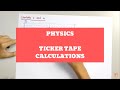 Physics - Ticker Tape Calculations