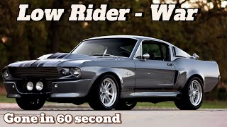 Low Rider - War Gone In 60 Second
