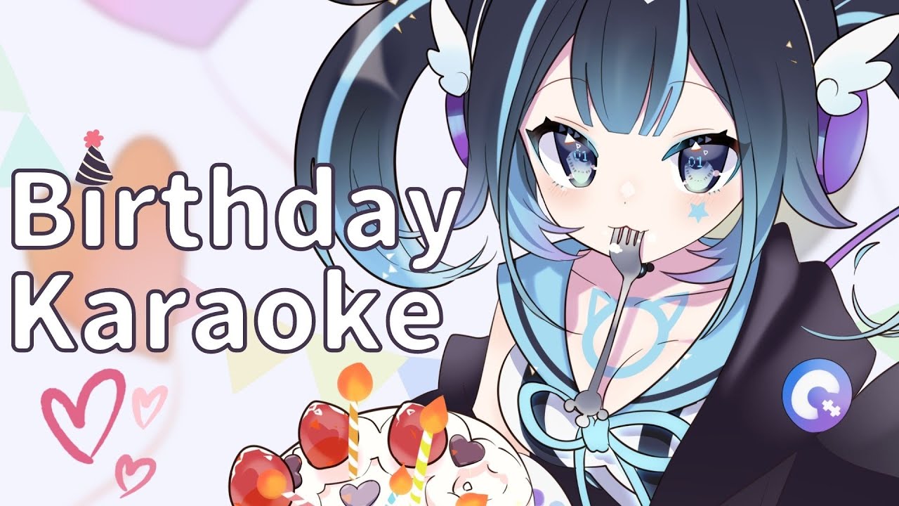 CXチャレンジ Happy Birthday 狂三pr+ Karaoke】Happy Birthday singing EN/JP/中文! | VTuber Cyan - YouTube