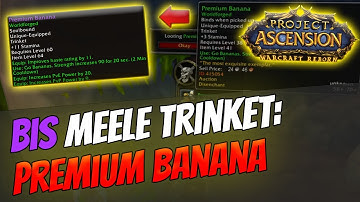 How to get BiS WF Melee Trinket Level 41: Premium Banana [Bronzebeard | Ascension Warcraft Reborn]