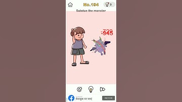 Brain Out Level 194 ,  Subdue the monster