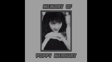 Memory Of Poppy Mercury #poppymercury  #suratundangan