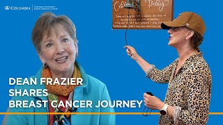 Columbia Nursing Dean Lorraine Frazier Shares Her Breast Cancer Journey