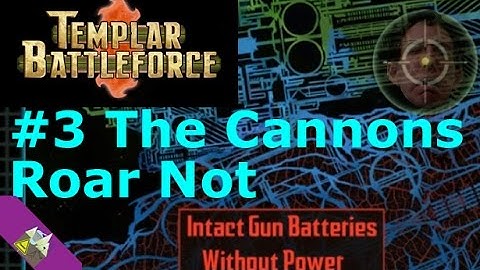 Templar Battleforce #3 The Cannons Roar Not