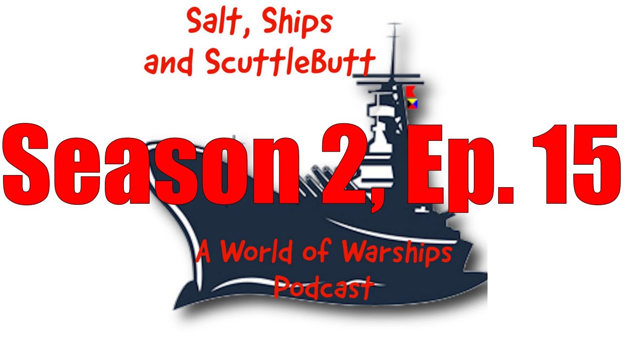 Season 2, Ep 15: 32,000 Free Doubloons Or Steel, New Ships, & More!