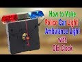 How to Make a Flashing Ambulance / Police Car Light with an Old Clock at Home