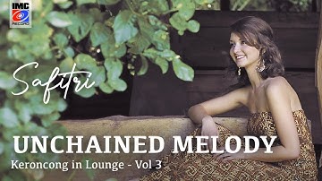 Safitri - Unchained Melody (Lyric) IMC RECORD JAVA