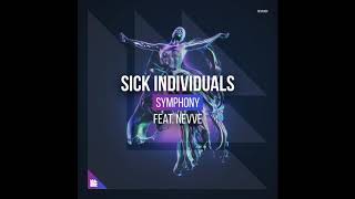 SICK INDIVIDUALS feat. Nevve - Symphony (Instrumental Mix)
