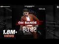 Oh Bande (Official Video) Ninja | Avvy Sra | Latest Punjabi Songs 2020 | New Punjabi Songs 2020