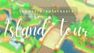 Towncore & Naturecore Island Tour | my own island! | Animal Crossing New Horizons