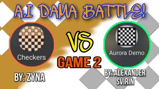 Aurora Demo vs Checkers by Zyna game 2 Dama App Battle screenshot 3