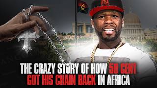 The CRAZY Story Of 50 Cent's Chain Getting Snatched In Africa