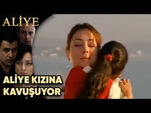 Aliye, Kızına Kavuşuyor - Aliye 8. Bölüm