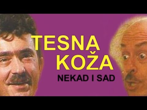 Kako danas izgledaju glumci iz filmskog serijala "Tesna Koža"?