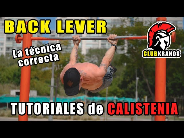 BACK LEVER en Barra - APRENDE CALISTENIA - Guia completa con Tips,  Progresiones y Ejercicios clave 