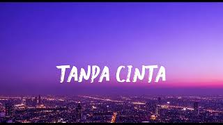 Tanpa Cinta  Yovie Widianto Tiara Andini lirik Lagu  Cover By Sunlik