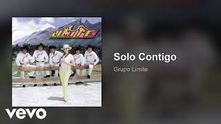 Grupo Limite - Solo Contigo (Audio)