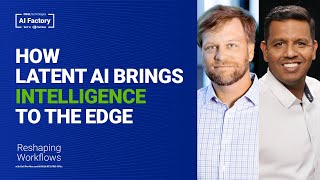 How LatentAI Brings Intelligence to the Edge