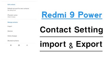 Redmi 9 Power Contact Setting Contact import & Export | Redmi 9 Power Contact import Export Kare