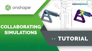Famous Collaborating Simulations in Onshape Net Worth