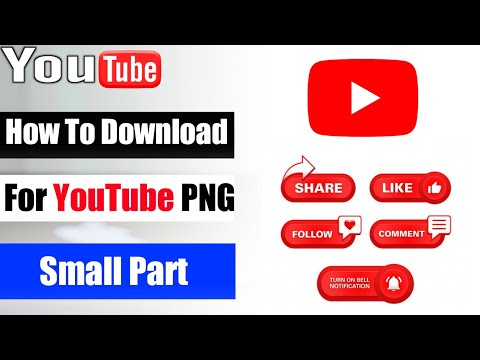 How To Download For YouTube PNG | Small Part | YouTube Logo PNG Download | YouTube Buttons Part
