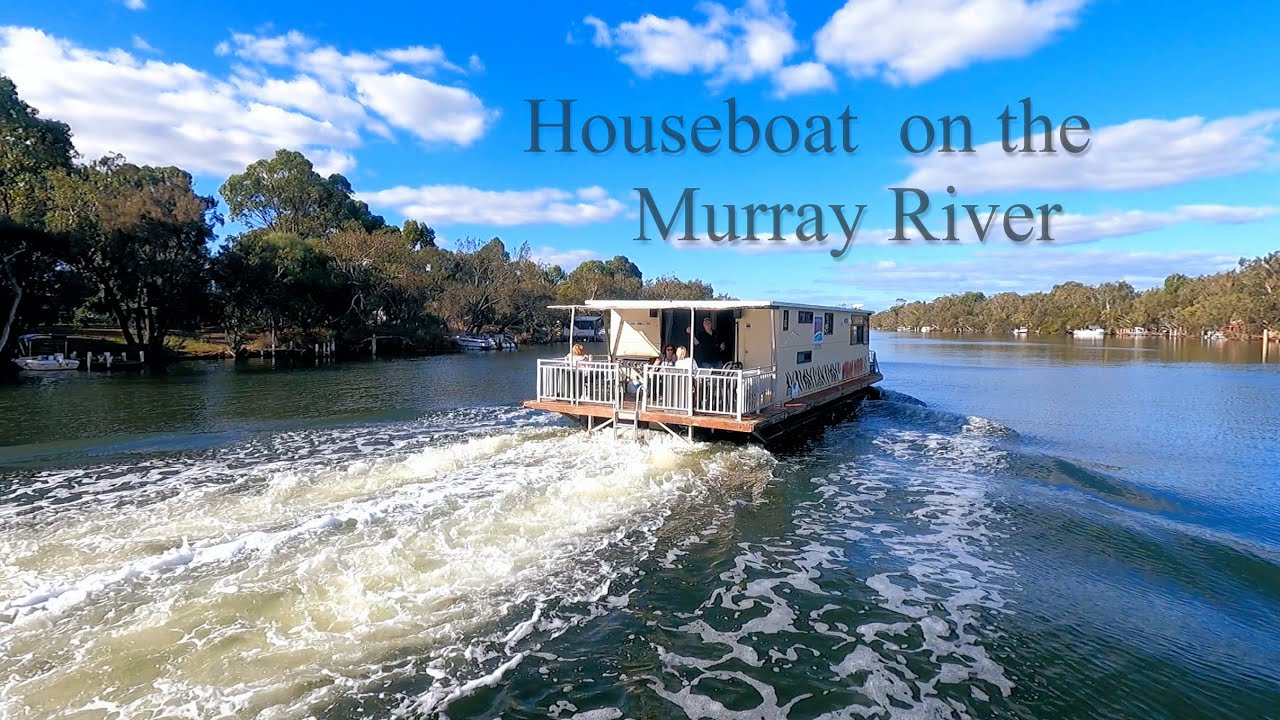 Houseboat On The Murray River YouTube