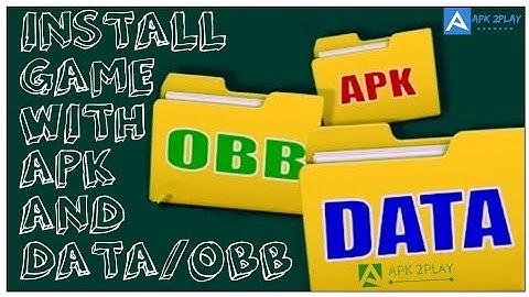 How to Install Games with APK and DATA/OBB file on Android Device 2020