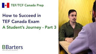 How to Succeed In TEF Canada - A Student's Journey P3