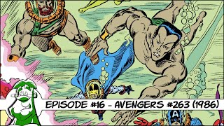 Episode 016 - Avengers #263 (Audio Only)