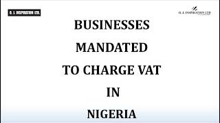 Businesses Mandated to Charge VAT in Nigeria