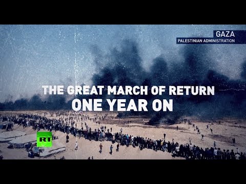 Gaza-Israel border protests: 'Great March of Return' marks 1st anniversary