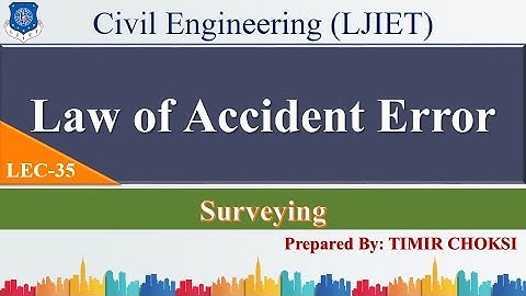 Lec-35_Law of Accidental Errors | Surveying | Civil Engineering